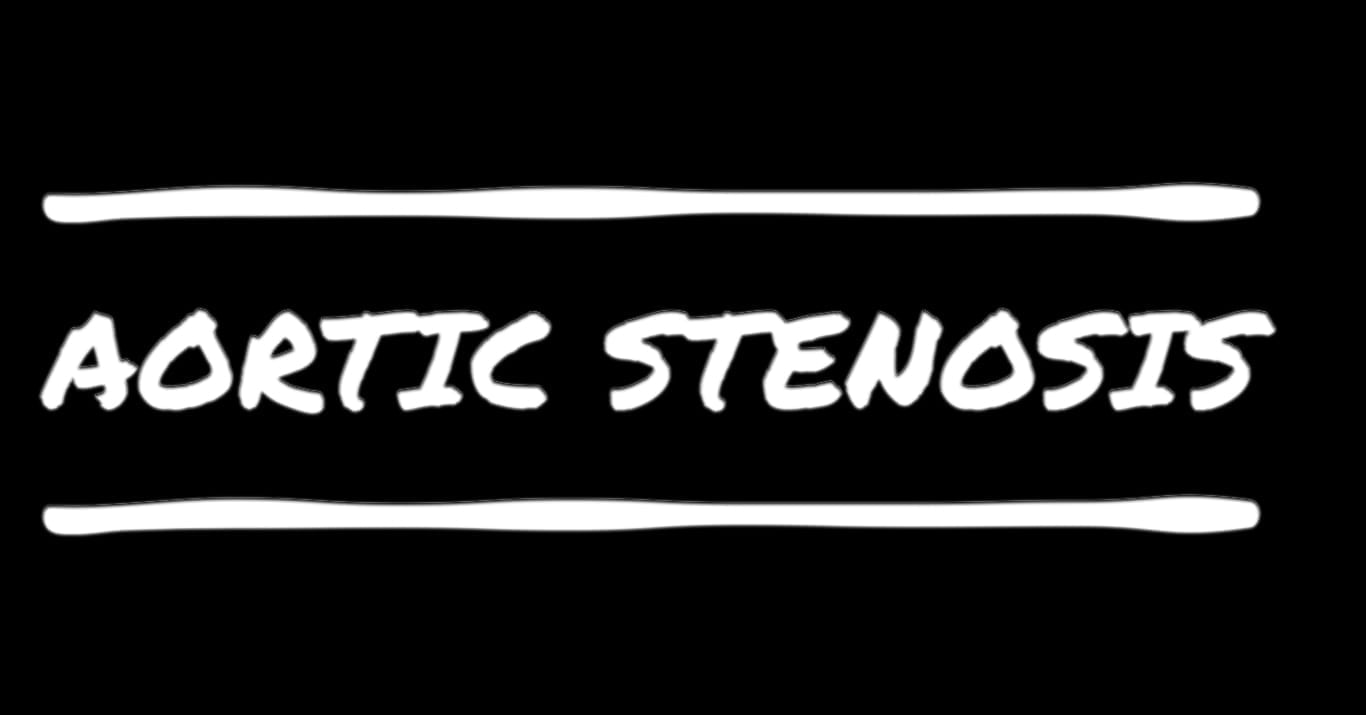 123. Cardiology | Aortic Stenosis