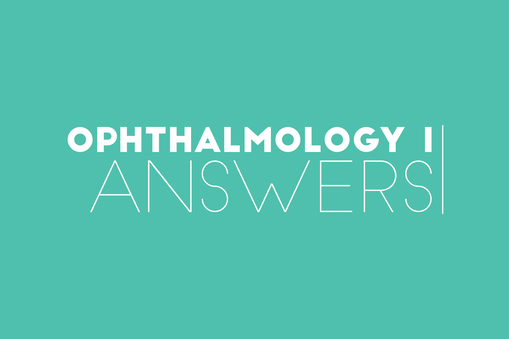 Ophthalmology 1 KFP  – Answers