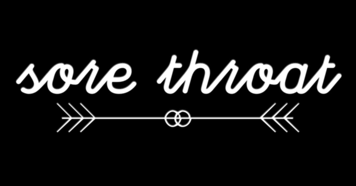 75. ENT | Sore Throat