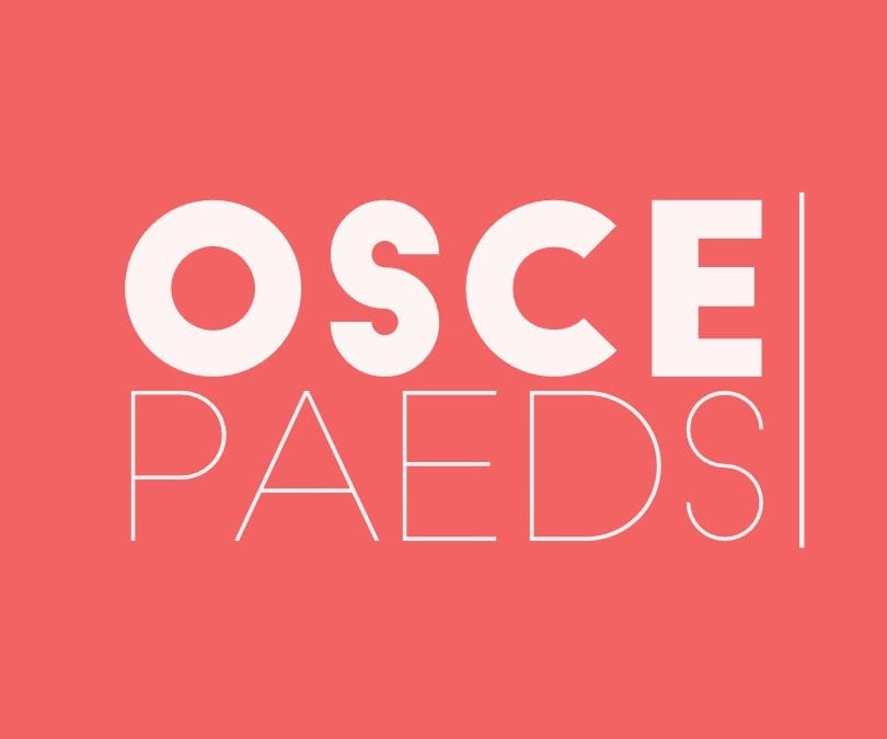 OSCE – Paediatrics